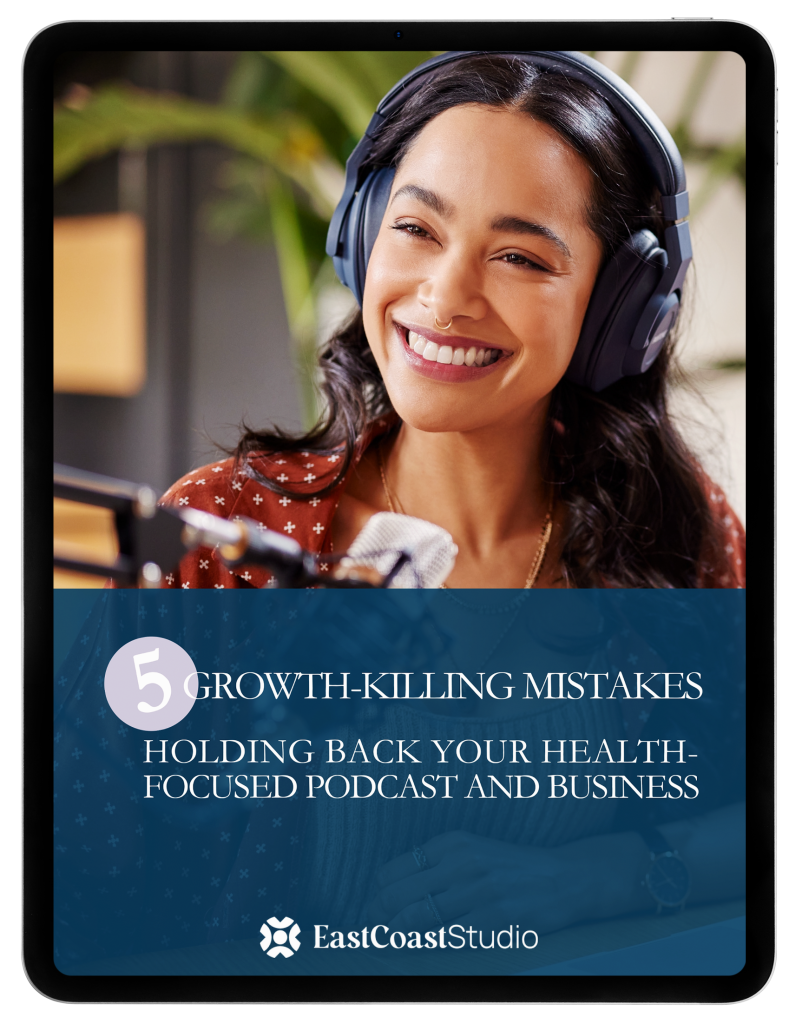 EastCoastStudio 5GrowthMistakesHoldingBackHealthFocusedPodcast Mockiup 2