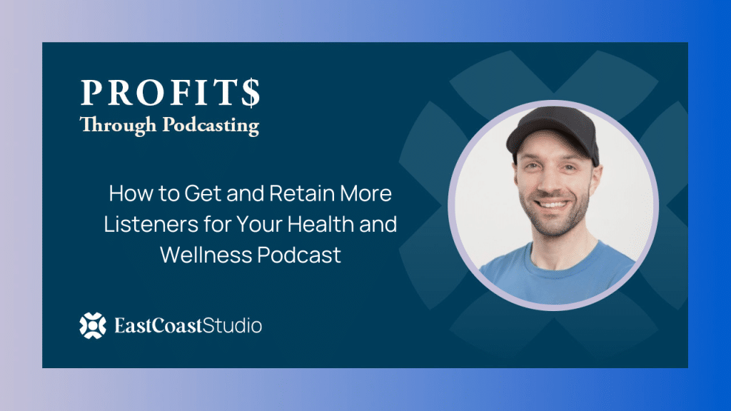 Get and Retain More Listeners