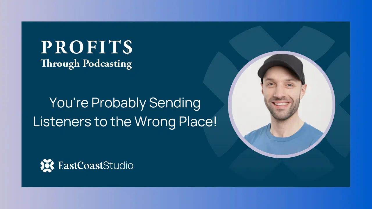 Youre Probably Sending Listeners to the Wrong Place